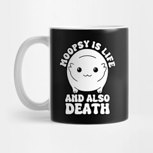 Moopsy Is Life And Also Death Mug